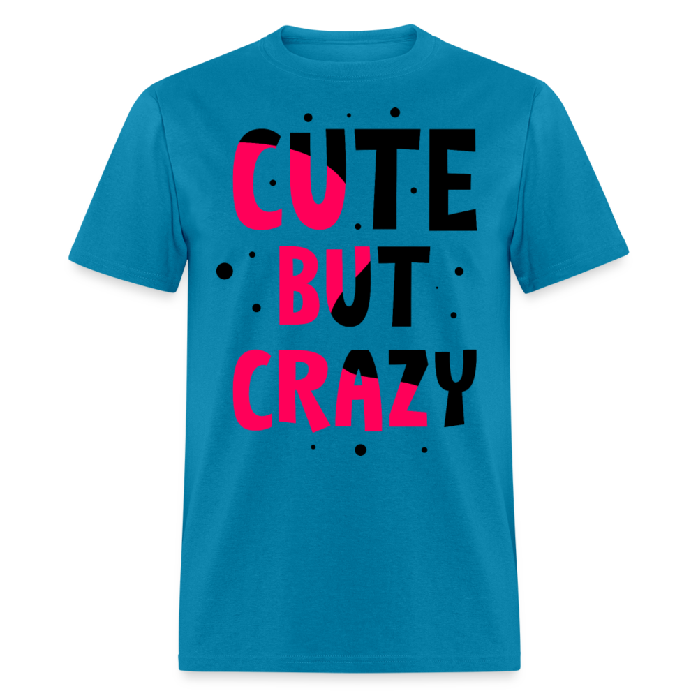 Unisex Classic T-Shirt CUTE BUT CRAZY - turquoise