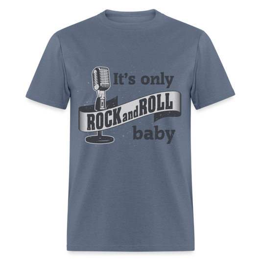 Unisex Classic T-Shirt IT'S ONLY ROCK AND ROLL - denim