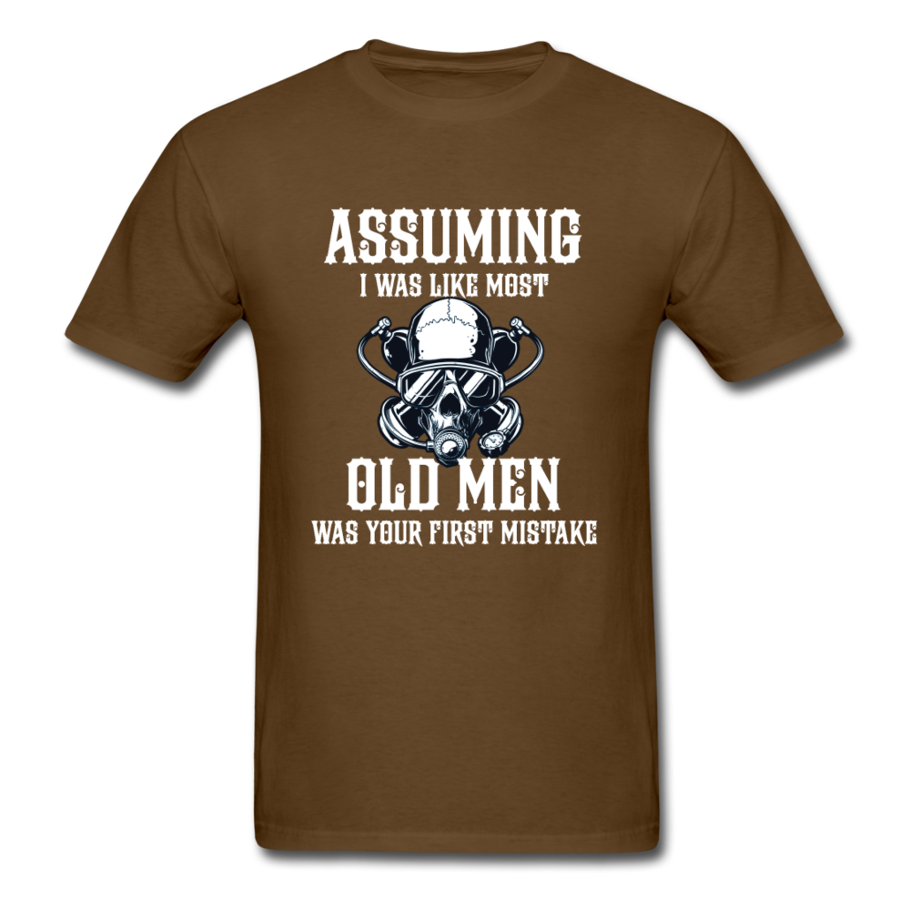 Assuming I was like most old men, was your first mistake T-Shirt Print on any thing USA/STOD clothes