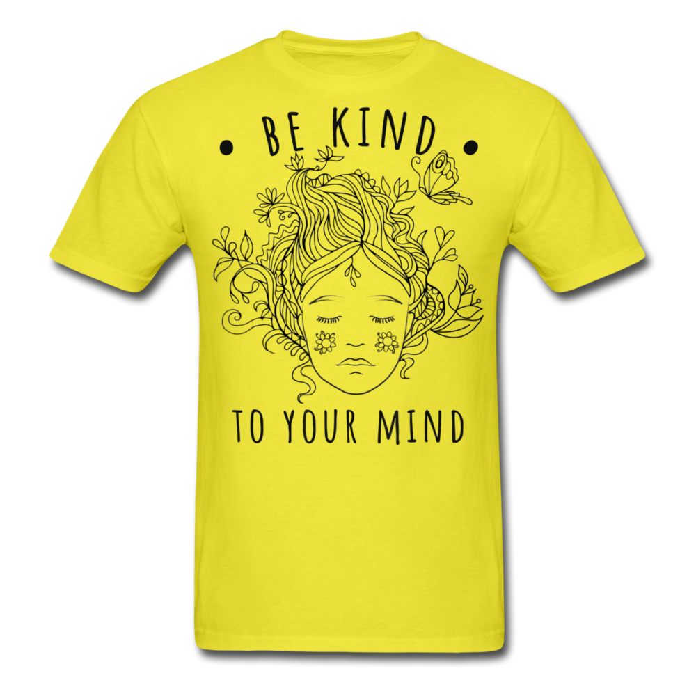 Be kind to your mind Print on any thing USA/STOD clothes