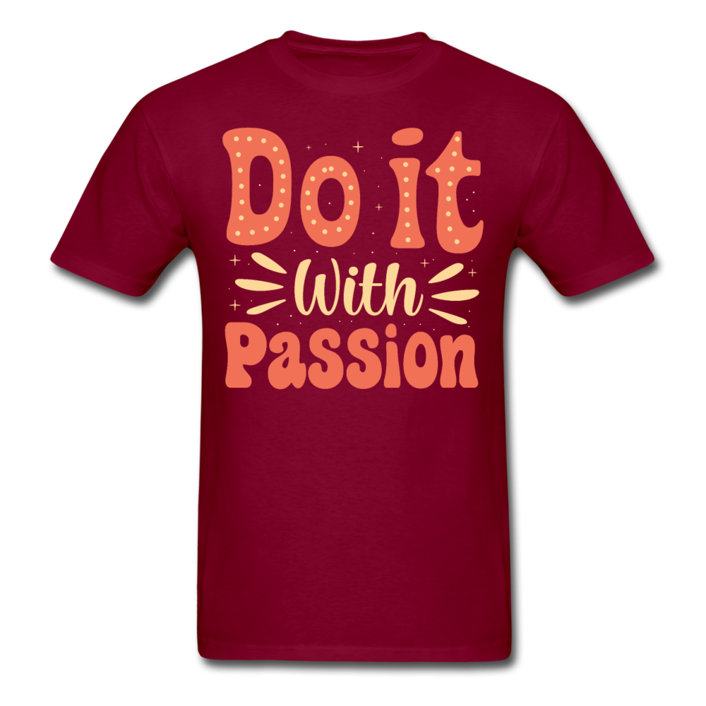 Do it with passion T-Shirt Print on any thing USA/STOD clothes
