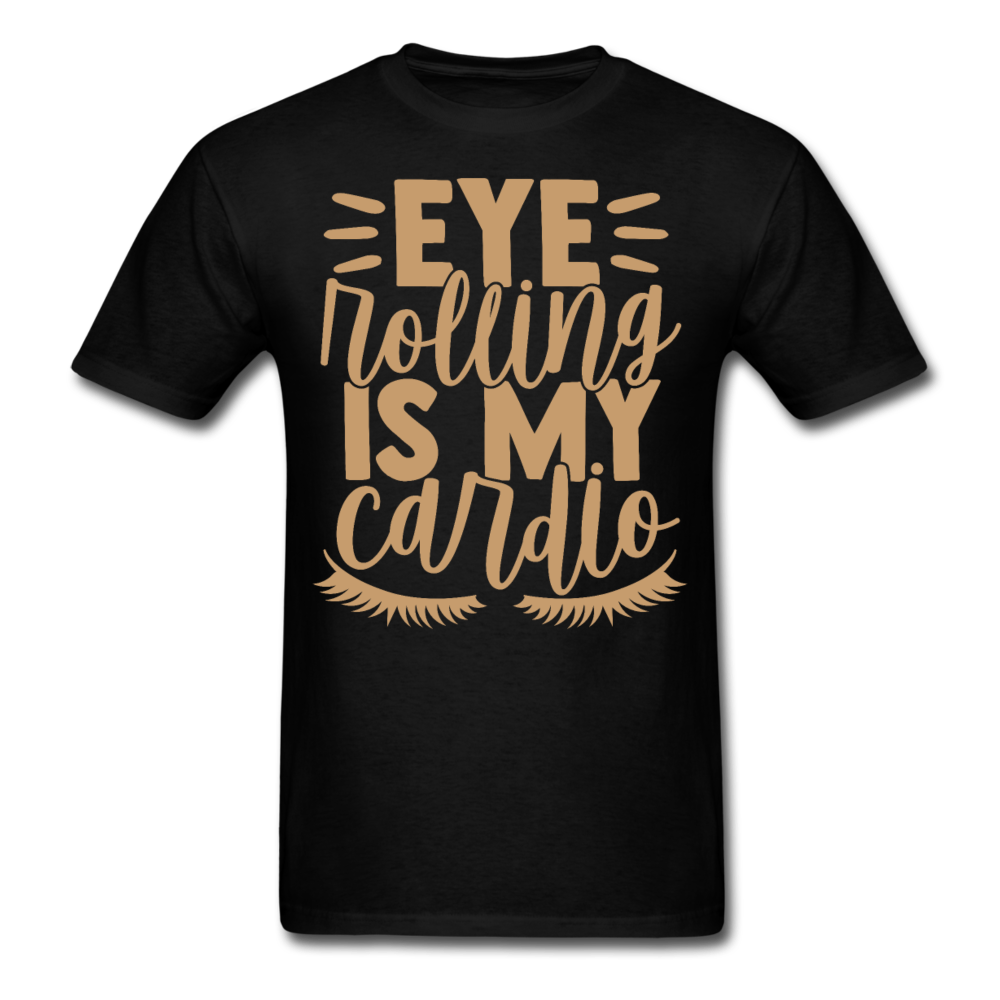 Eye rolling is my cardio T-Shirt Print on any thing USA/STOD clothes
