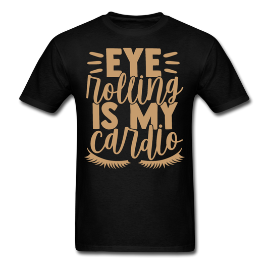 Eye rolling is my cardio T-Shirt Print on any thing USA/STOD clothes