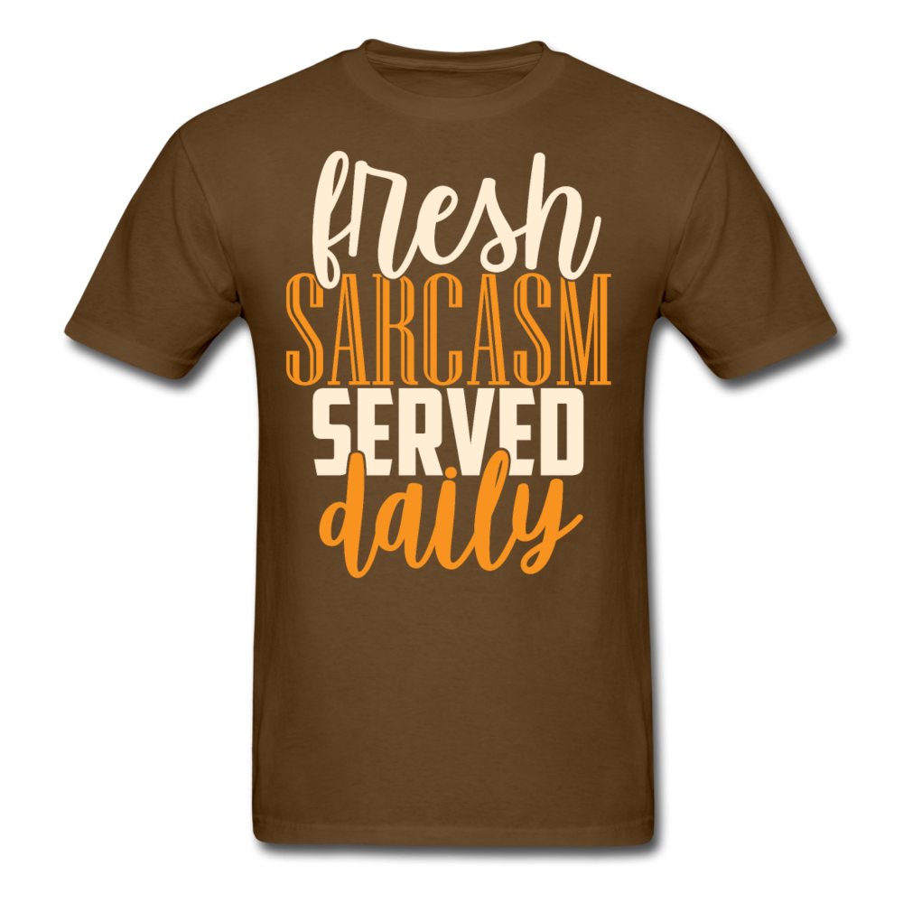 Fresh sarcasm served daily T-Shirt Print on any thing USA/STOD clothes