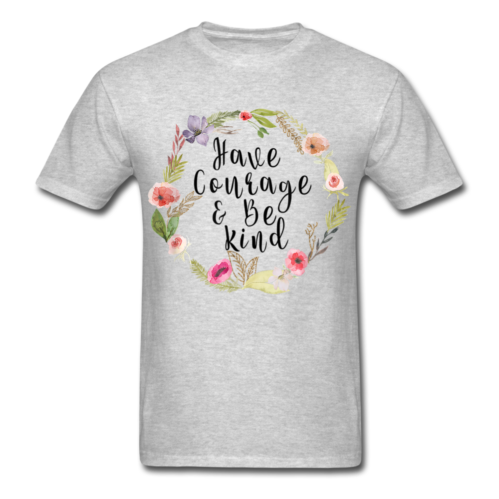 Have courage and be kind Print on any thing USA/STOD clothes