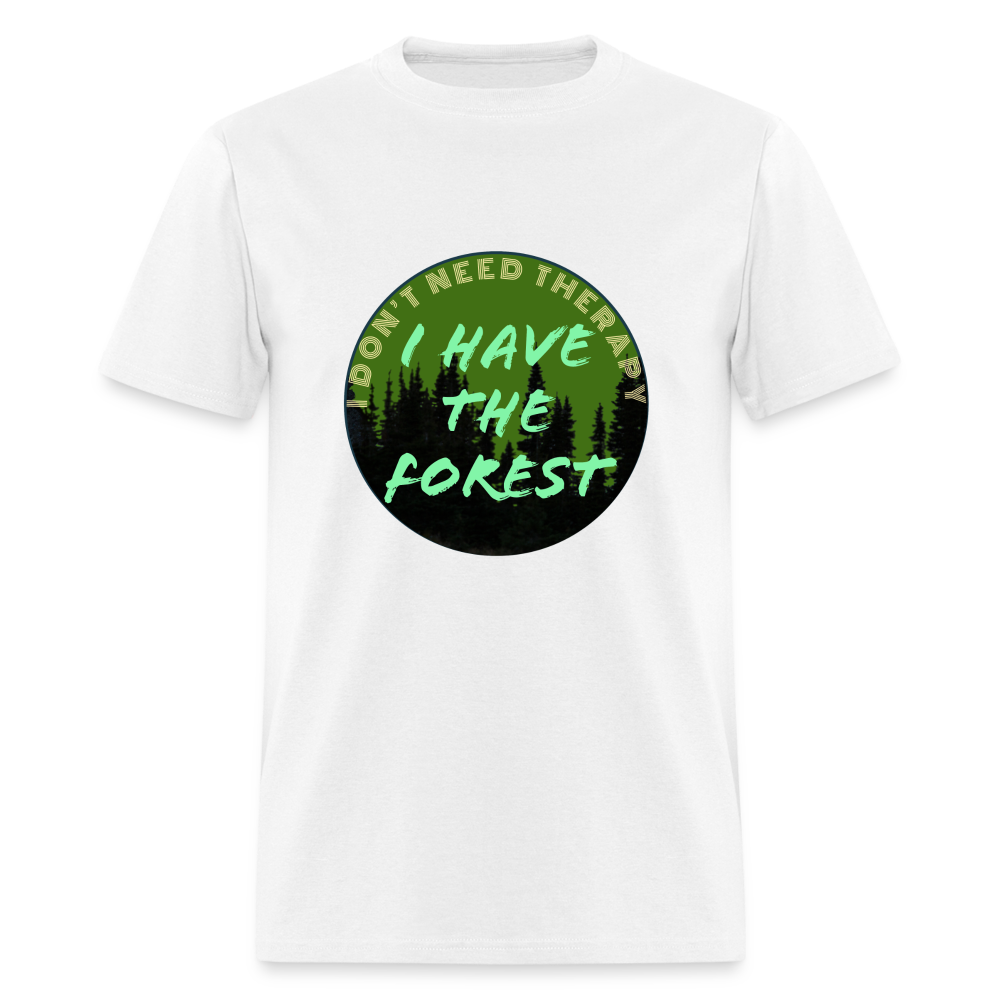 I don't need therapy.  I have the forest T-Shirt Print on any thing USA/STOD clothes