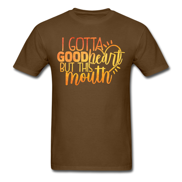 I gotta good heart, but this mouth T-Shirt Print on any thing USA/STOD clothes