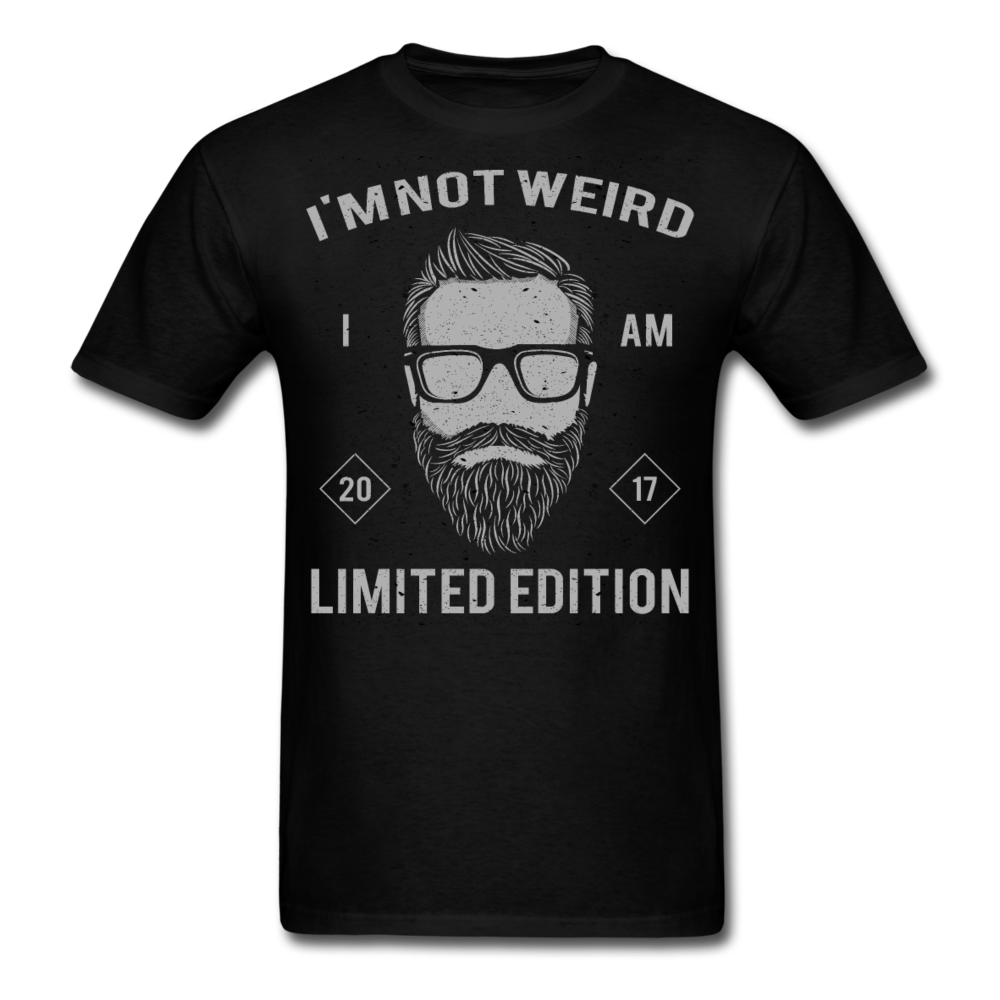 I'm not weird, I am limited edition T-Shirt Print on any thing USA/STOD clothes