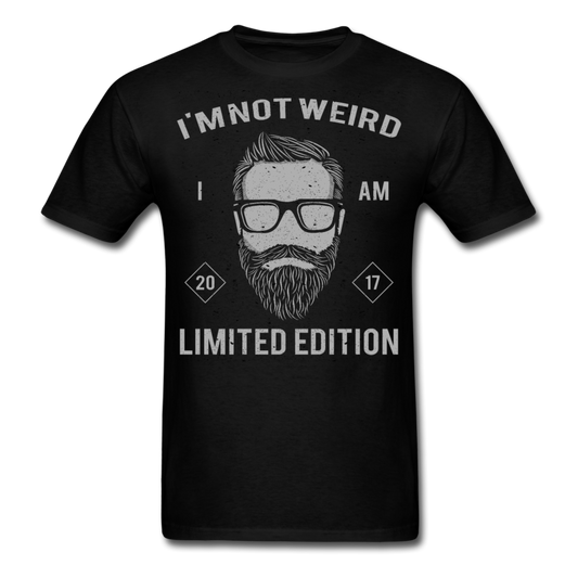 I'm not weird, I am limited edition T-Shirt Print on any thing USA/STOD clothes