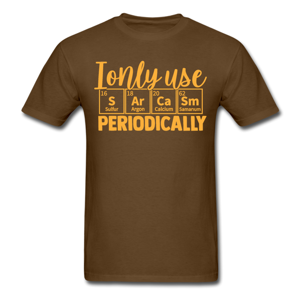 I only use sarcasm periodically T-Shirt Print on any thing USA/STOD clothes