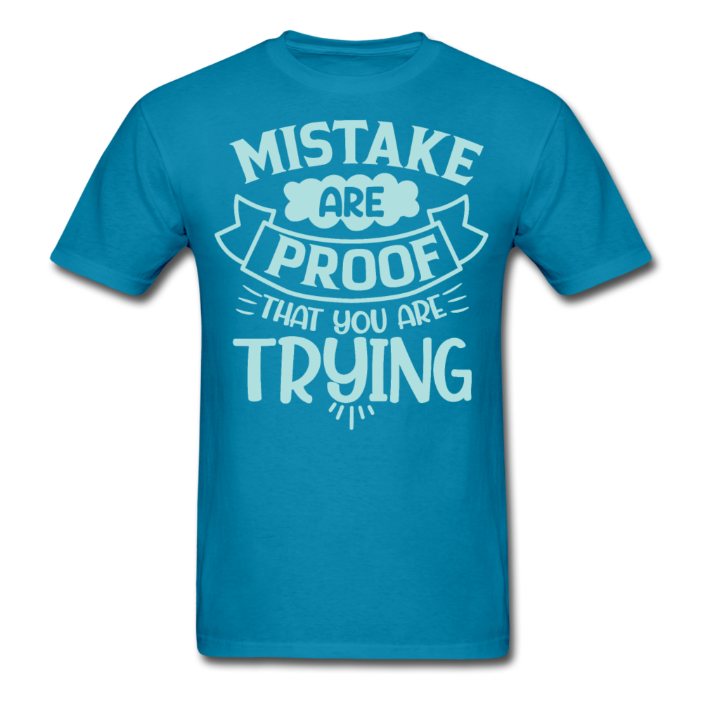 Mistake are proof that you are trying T-Shirt Print on any thing USA/STOD clothes