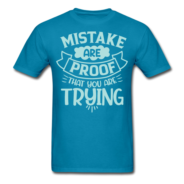 Mistake are proof that you are trying T-Shirt Print on any thing USA/STOD clothes