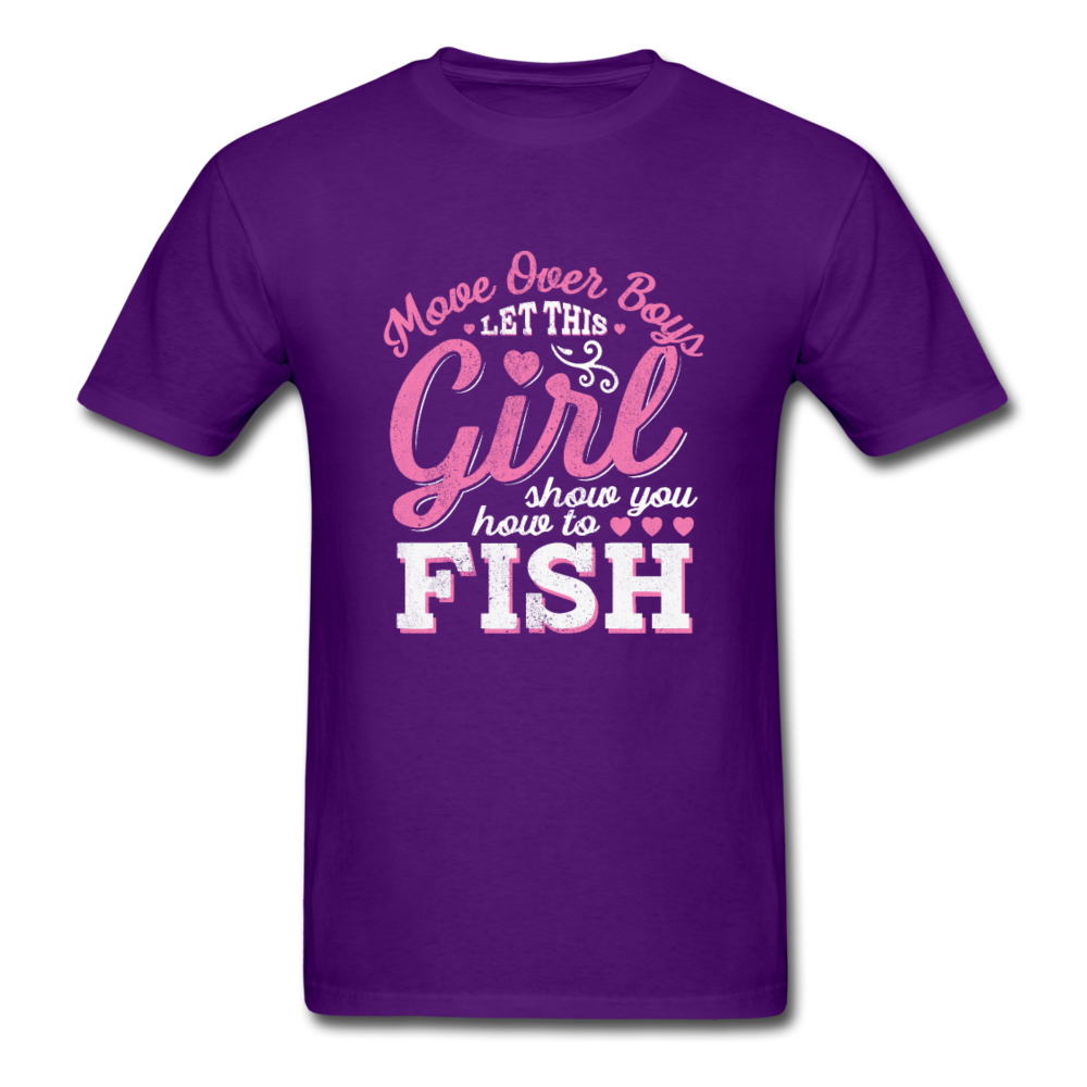 Move over boys, let this girl show you how to fish T-Shirt Print on any thing USA/STOD clothes