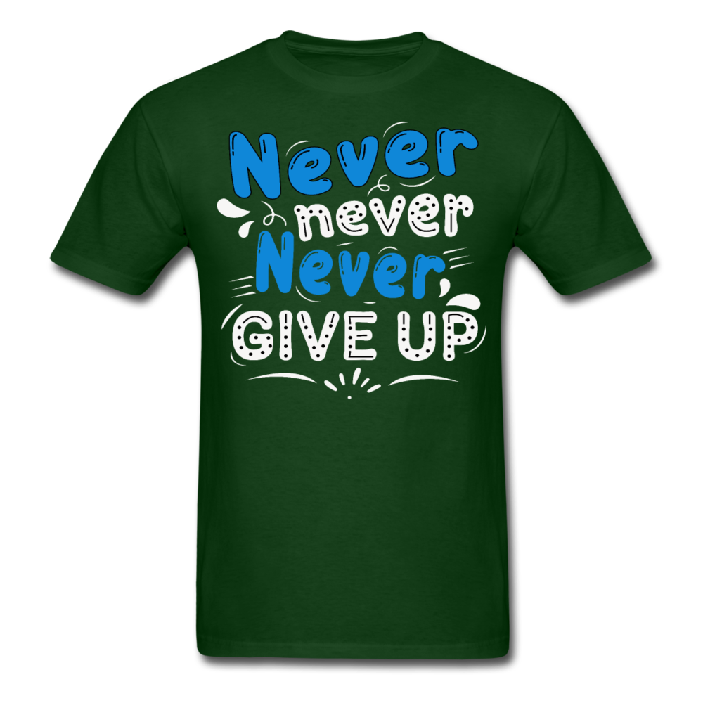 Never never never, give up T-Shirt Print on any thing USA/STOD clothes