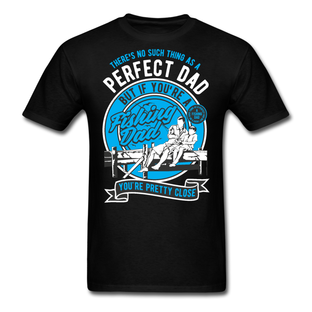Perfect dad T-Shirt Print on any thing USA/STOD clothes
