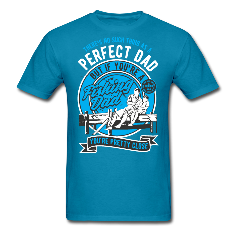 Perfect dad T-Shirt Print on any thing USA/STOD clothes