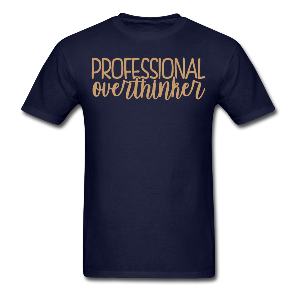 Professional overthinker T-Shirt Print on any thing USA/STOD clothes