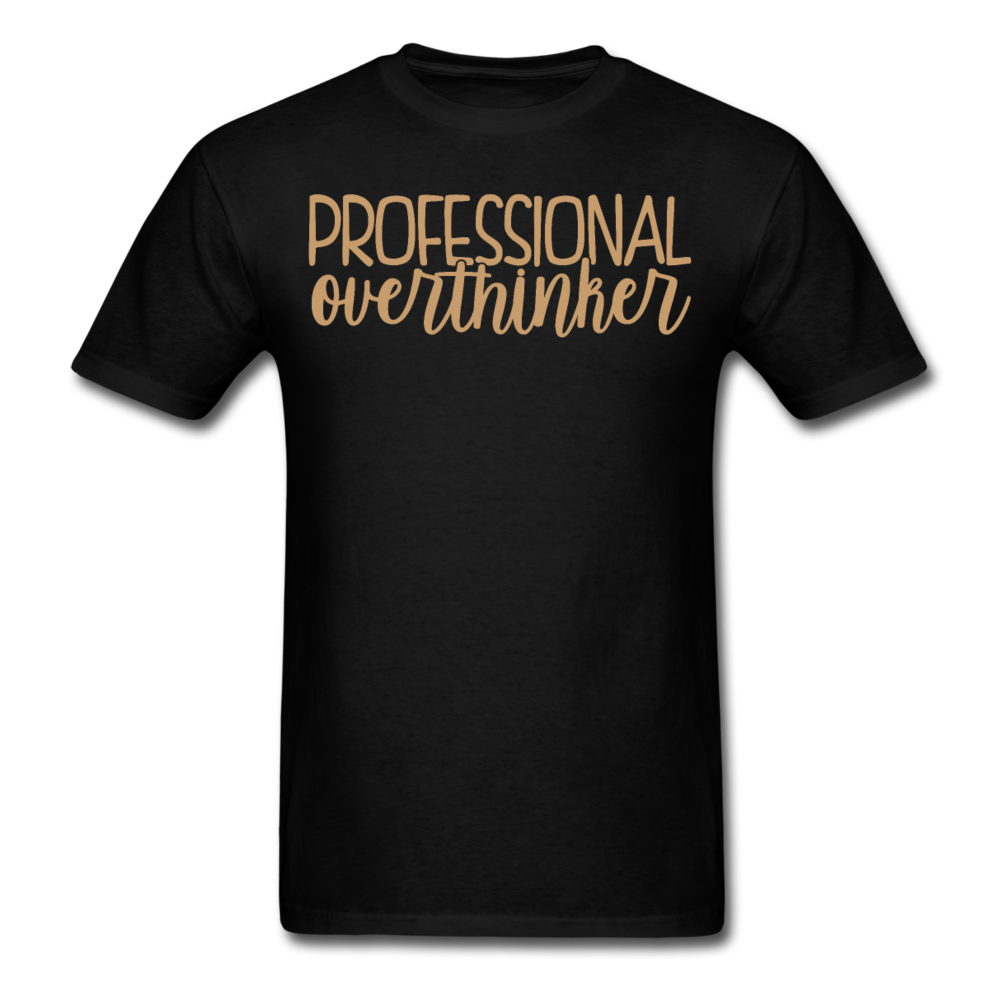 Professional overthinker T-Shirt Print on any thing USA/STOD clothes