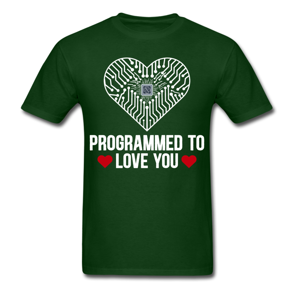 Programmed to love you T-Shirt Print on any thing USA/STOD clothes