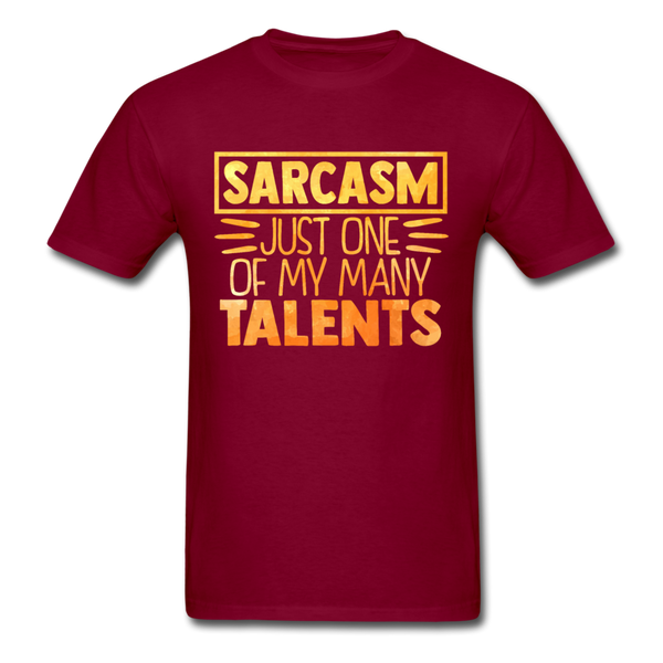 Sarcasm , just one of my talents T-Shirt Print on any thing USA/STOD clothes