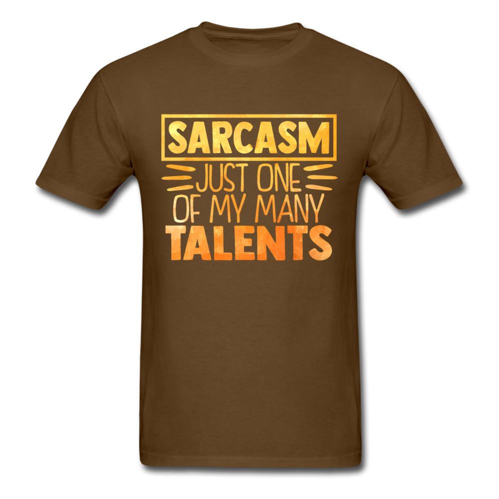 Sarcasm , just one of my talents T-Shirt Print on any thing USA/STOD clothes