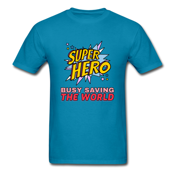 Super hero, busy saving the world T-Shirt Print on any thing USA/STOD clothes