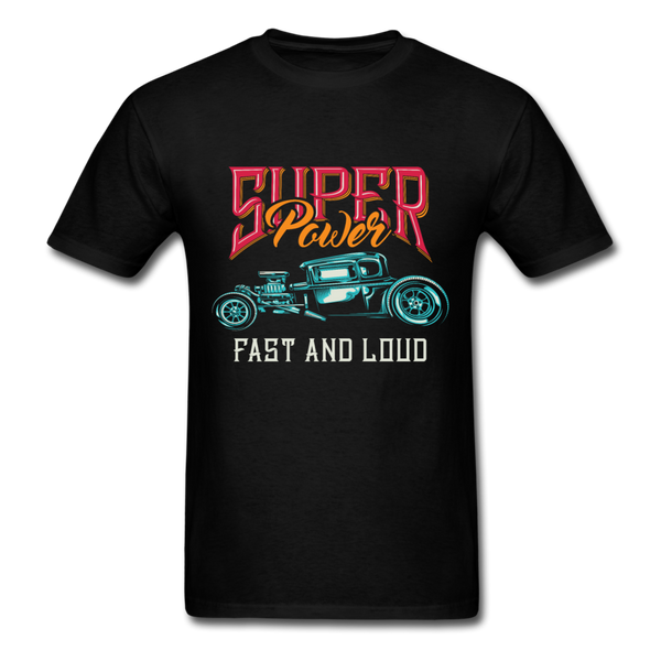 Super power, fast and loud T-Shirt Print on any thing USA/STOD clothes