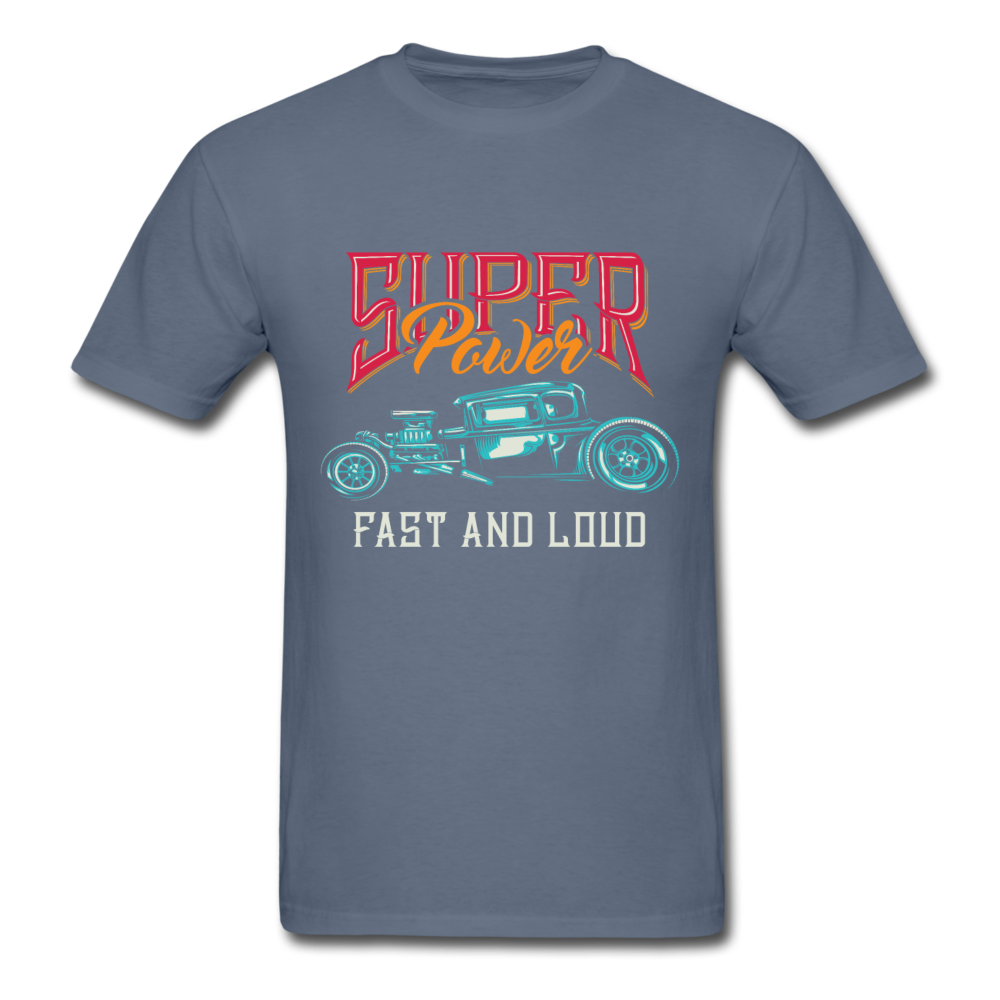Super power, fast and loud T-Shirt Print on any thing USA/STOD clothes
