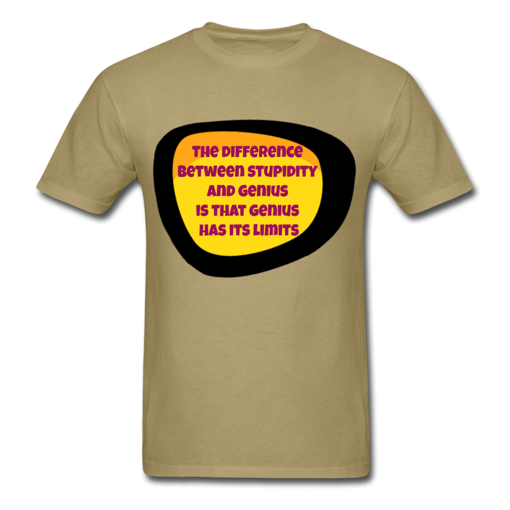 The difference between stupidity and genius is that genius has it's limits T-Shirt Print on any thing USA/STOD clothes