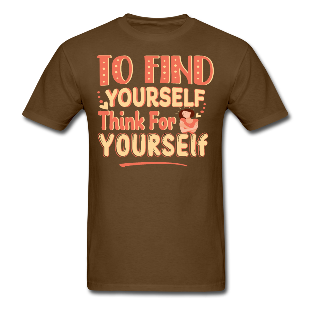 To find yourself, think for yourself T-Shirt Print on any thing USA/STOD clothes