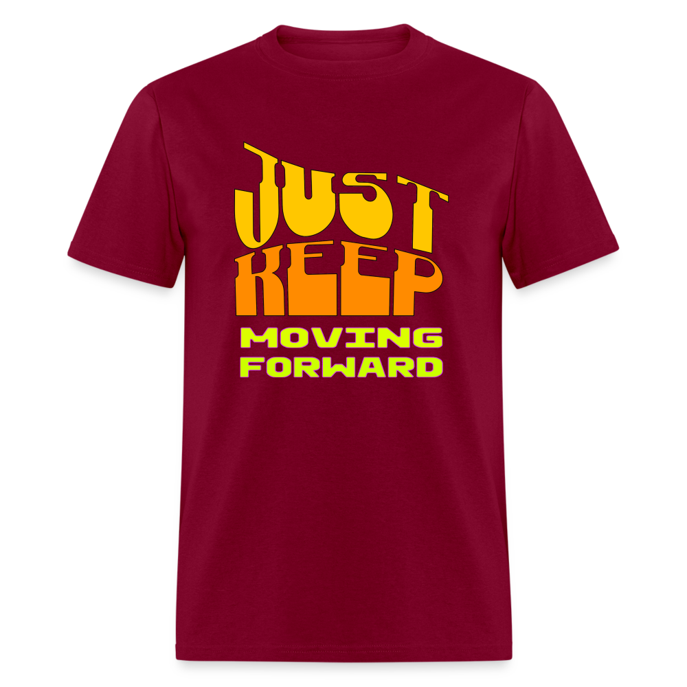 Just keep moving forward Unisex Classic T-Shirt - burgundy