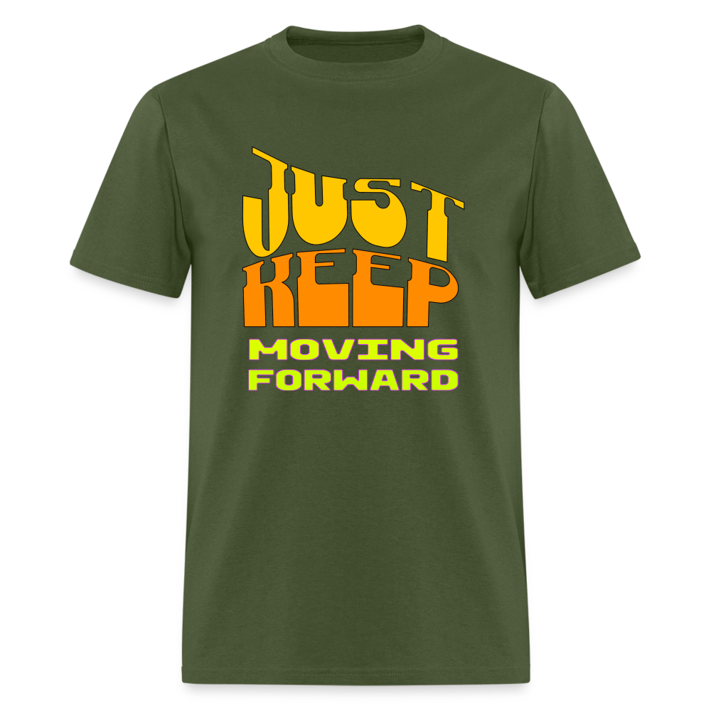 Just keep moving forward Unisex Classic T-Shirt - military green