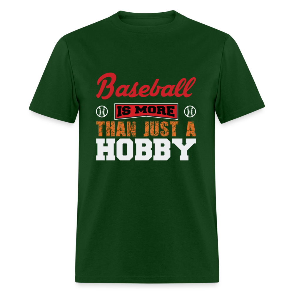 Unisex Classic T-Shirt Baseball is more than just a hobby - forest green