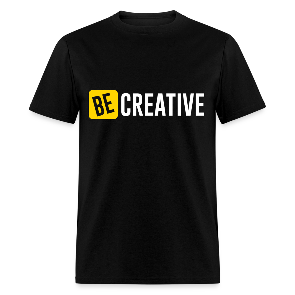 Unisex Classic T-Shirt BE CREATIVE - black