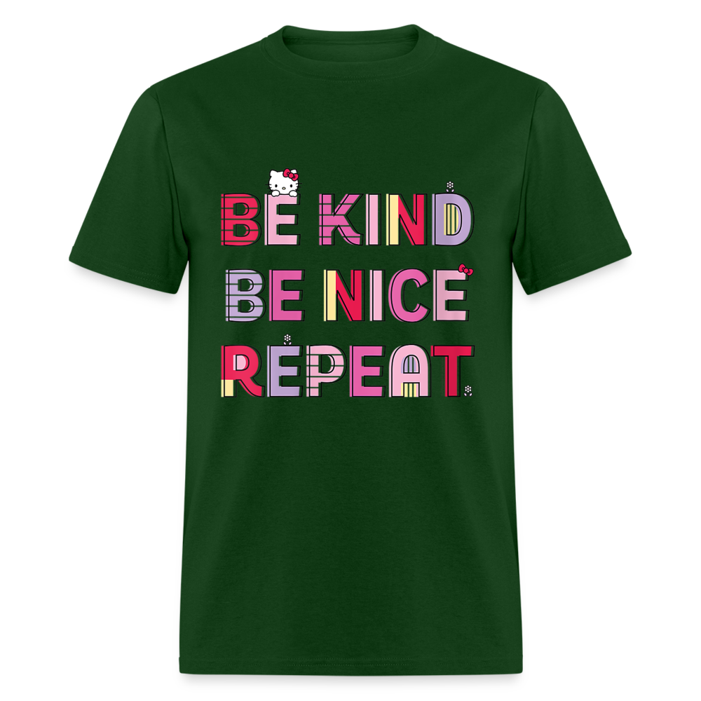 Unisex Classic T-Shirt BE KIND, BE NICE, REPEAT - forest green