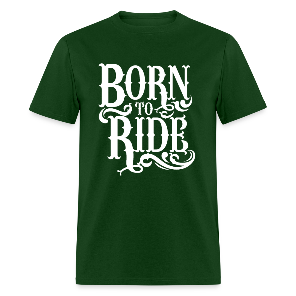 Unisex Classic T-Shirt BORN TO RIDE - forest green