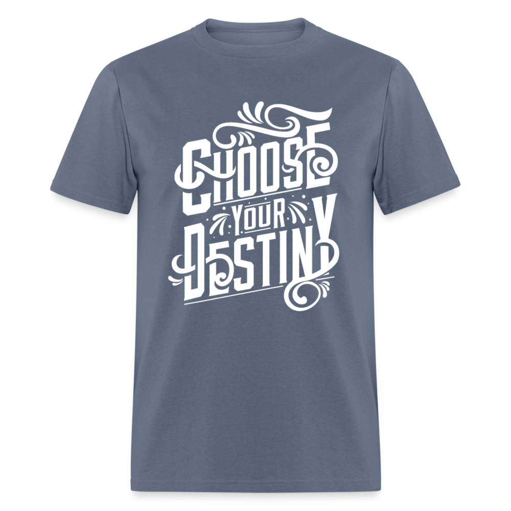 Unisex Classic T-Shirt CHOOSE YOUR DESTINY - denim