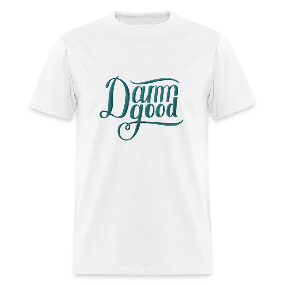 Unisex Classic T-Shirt DAMN GOOD - white