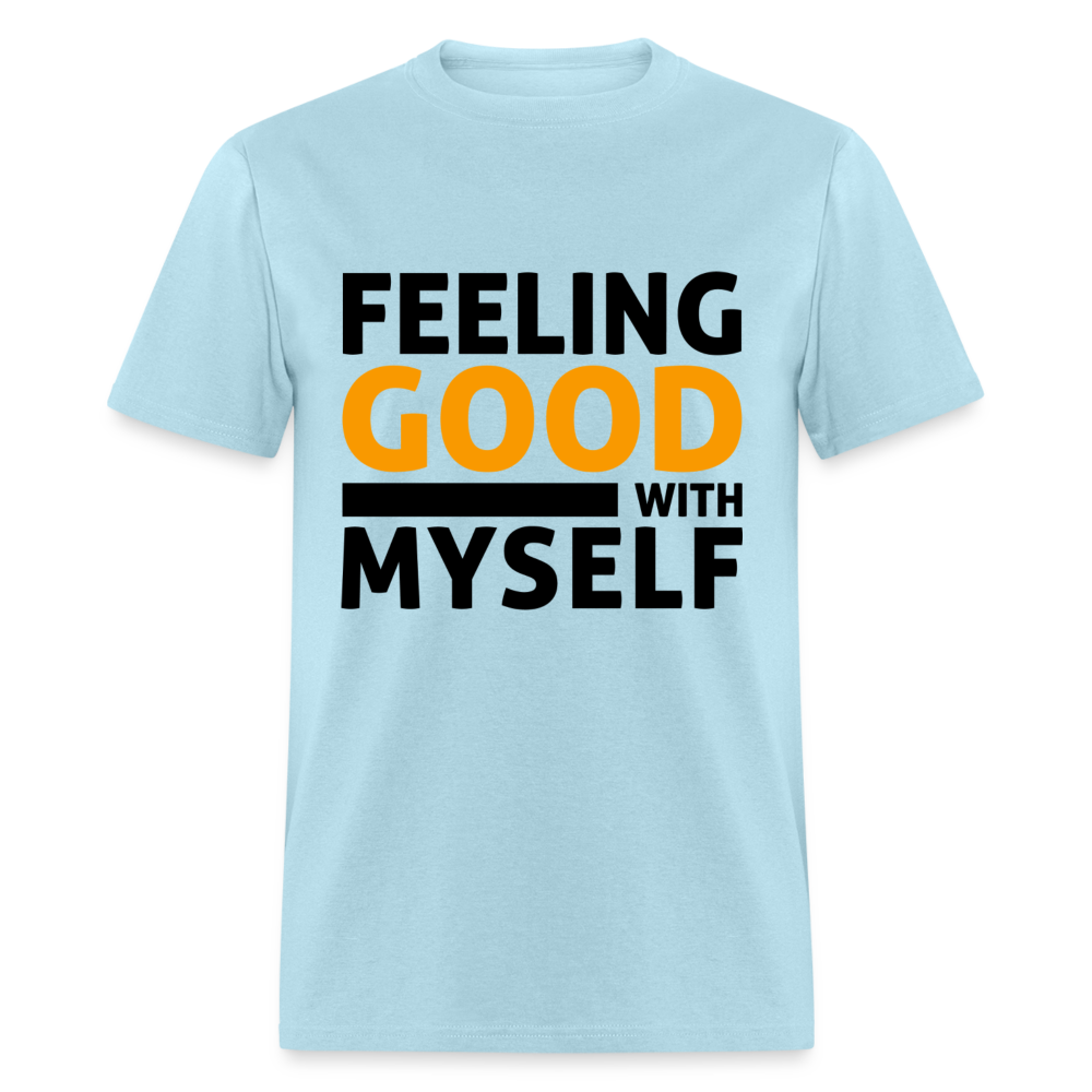 Unisex Classic T-Shirt FEELING GOOD WITH MYSELF - powder blue