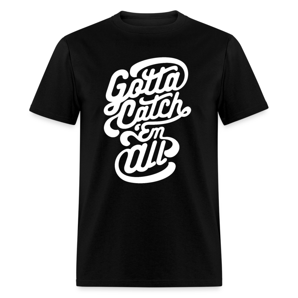 Unisex Classic T-Shirt GOTTA CATCH EM ALL - black