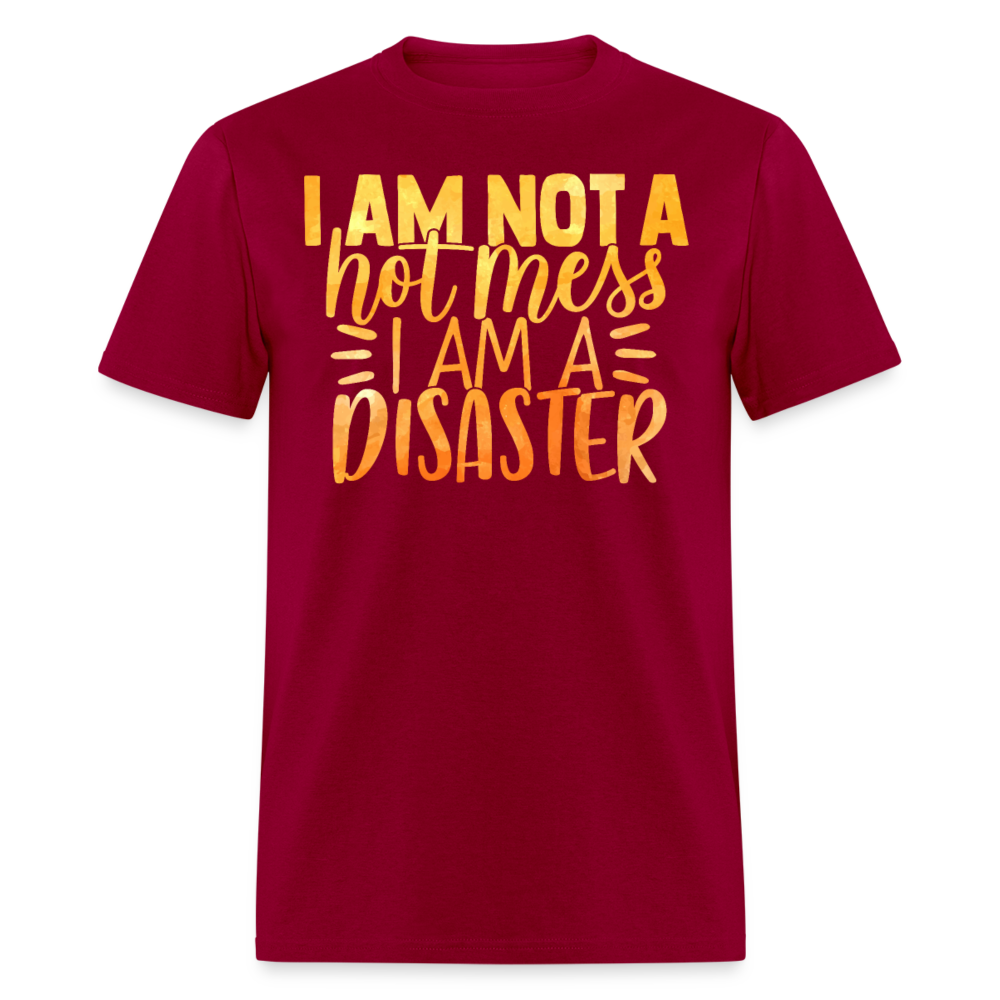 Unisex Classic T-Shirt I AM NOT A HOT MESS...... - dark red