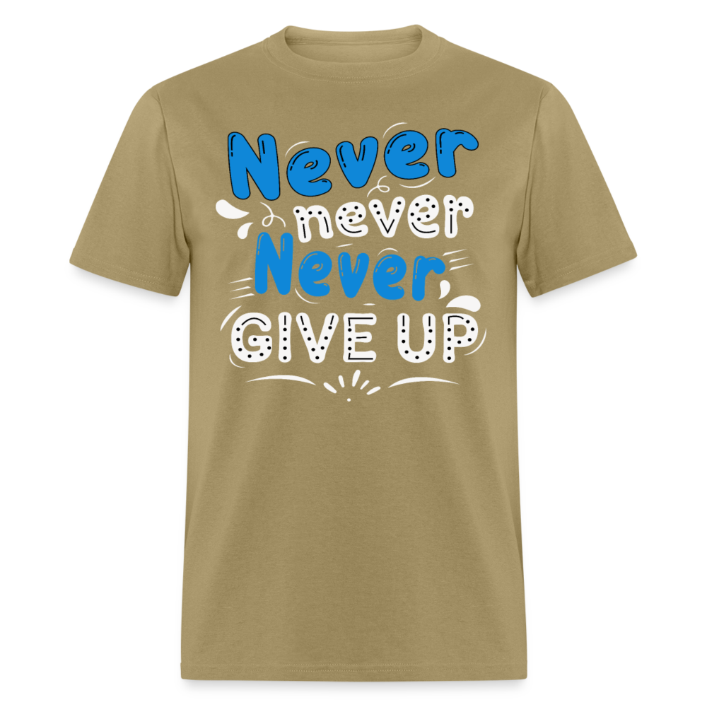 Unisex Classic T-Shirt Never give up - khaki