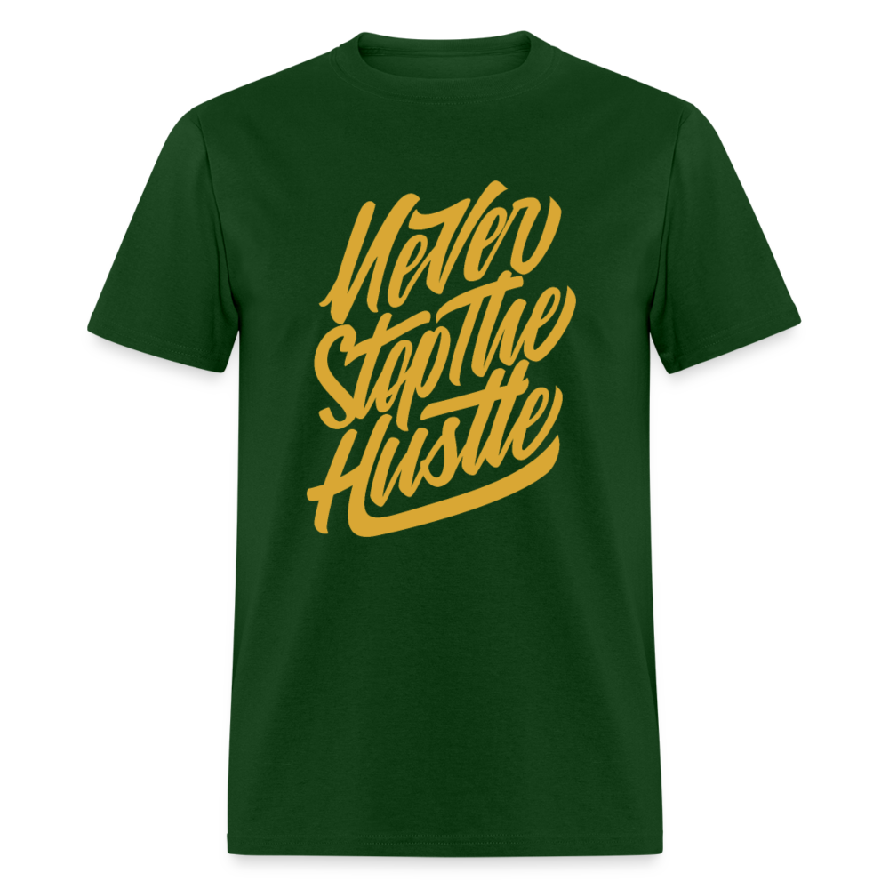 Unisex Classic T-Shirt NEVER STOP THE HUSTLE - forest green