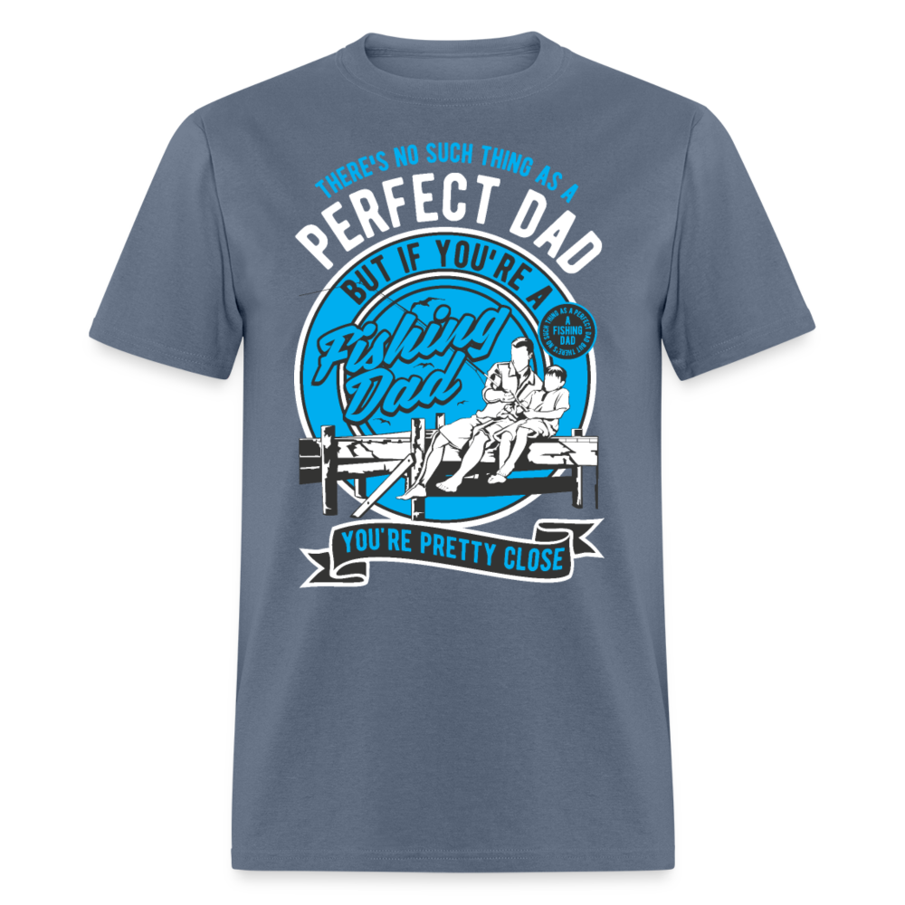 Unisex Classic T-Shirt .... PERFECT DAD.... - denim