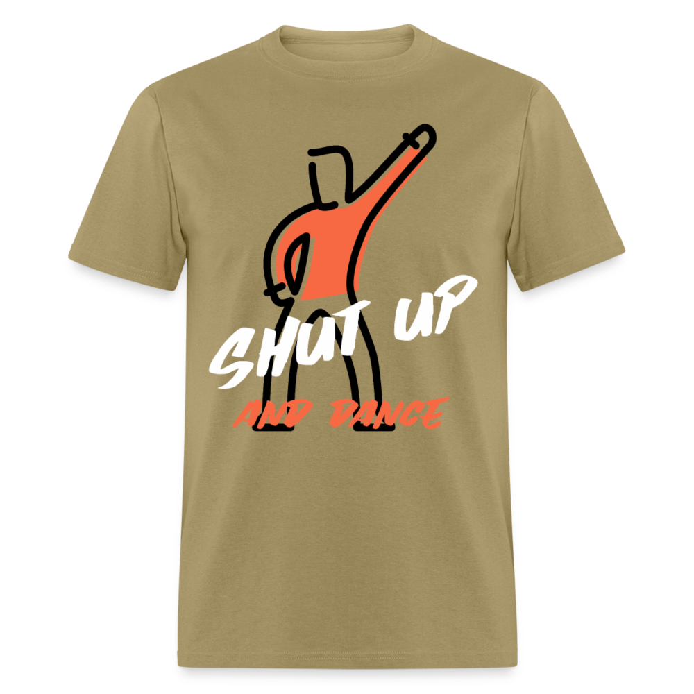 Unisex Classic T-Shirt SHUT UP AND DANCE - khaki