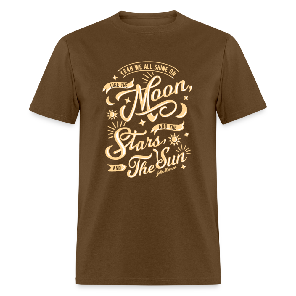 Unisex Classic T-Shirt YEAH WE ALL SHINE ON..... - brown