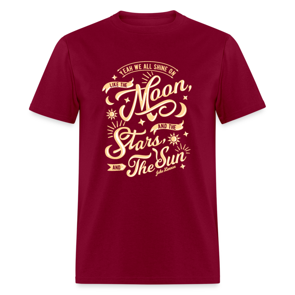 Unisex Classic T-Shirt YEAH WE ALL SHINE ON..... - burgundy